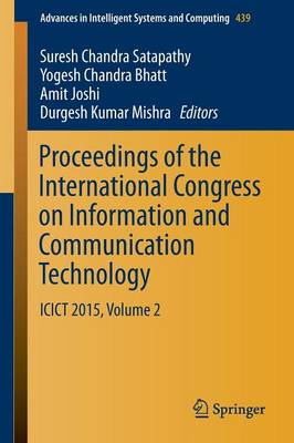 Proceedings of the International Congress on Information and Communication  Technology: ICICT 2015, Volume 2 1st ed. 2016