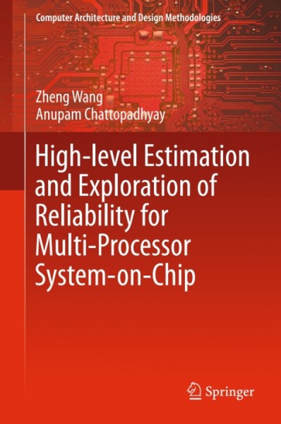 High-level Estimation and Exploration of Reliability for Multi-Processor System-on-Chip