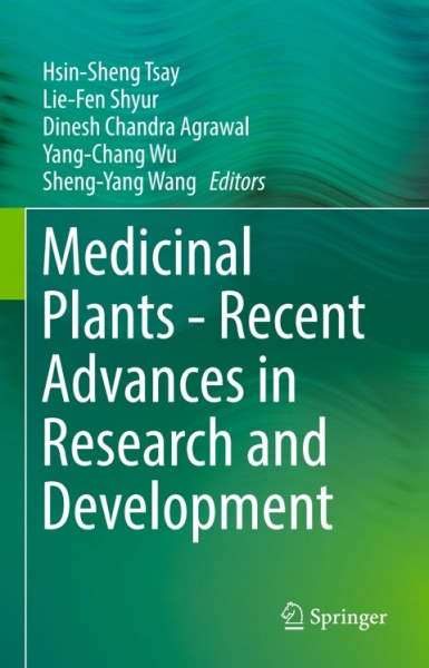 Medicinal Plants - Recent Advances in Research and Development