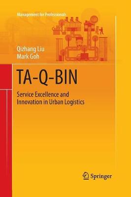 TA-Q-BIN: Service Excellence and Innovation in Urban Logistics Softcover reprint of the original 1st ed. 2015