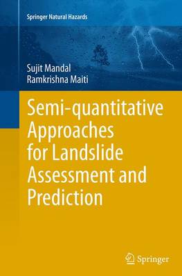 Semi-quantitative Approaches for Landslide Assessment and Prediction Softcover reprint of the original 1st ed. 2015