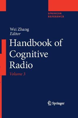 Handbook of Cognitive Radio 1st ed. 2019
