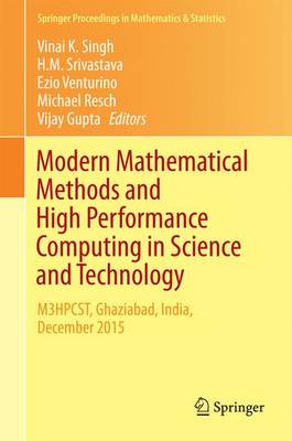 Modern Mathematical Methods and High Performance Computing in Science and  Technology: M3HPCST, Ghaziabad, India, December 2015 1st ed. 2016