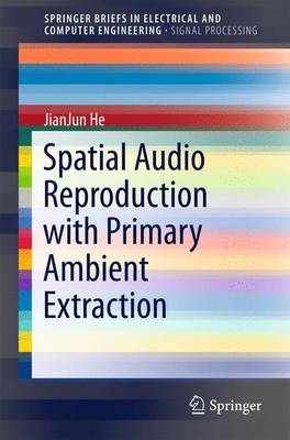 Spatial Audio Reproduction with Primary Ambient Extraction 1st ed. 2017