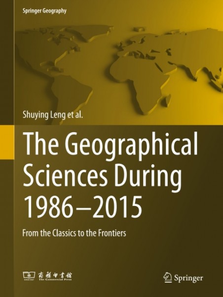 Geographical Sciences During 1986-2015: From the Classics To the Frontiers