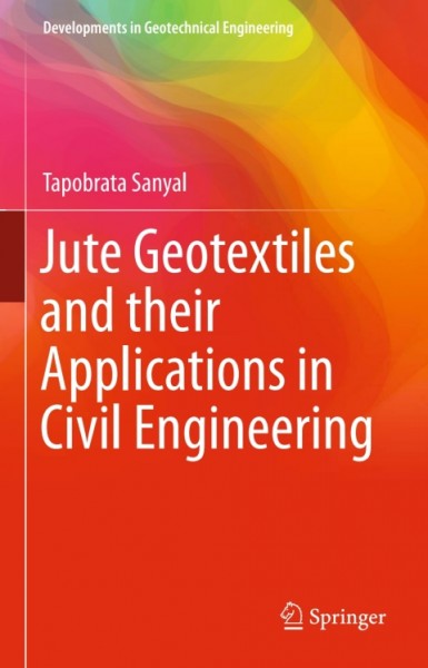 Jute Geotextiles and their Applications in Civil Engineering