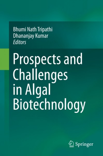 Prospects and Challenges in Algal Biotechnology