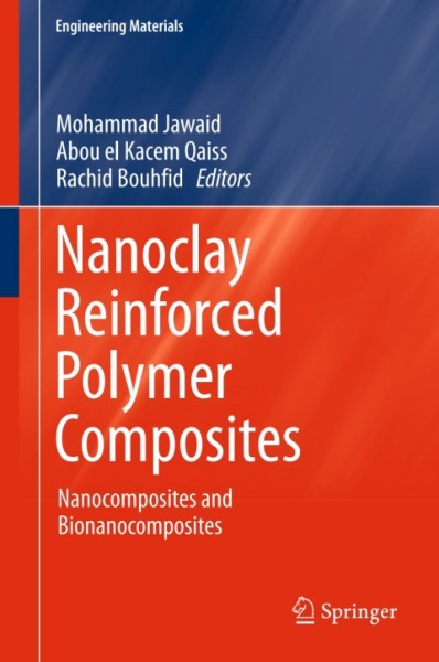Nanoclay Reinforced Polymer Composites: Nanocomposites and Bionanocomposites