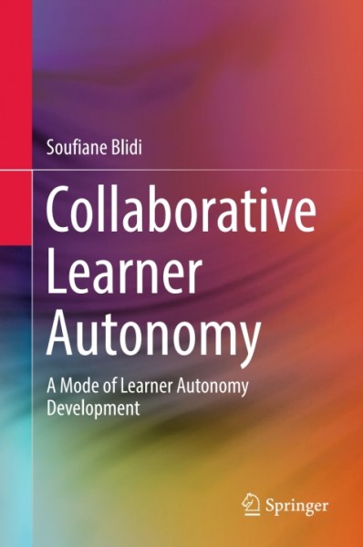 Collaborative Learner Autonomy: A Mode of Learner Autonomy Development