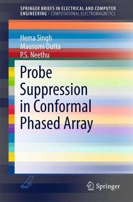 Probe Suppression in Conformal Phased Array 1st ed. 2017