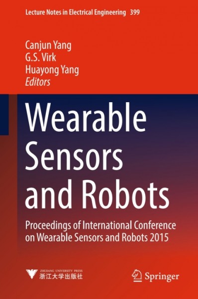 Wearable Sensors and Robots: Proceedings of International Conference on Wearable Sensors and Robots 2015
