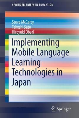 Implementing Mobile Language Learning Technologies in Japan 1st ed. 2017