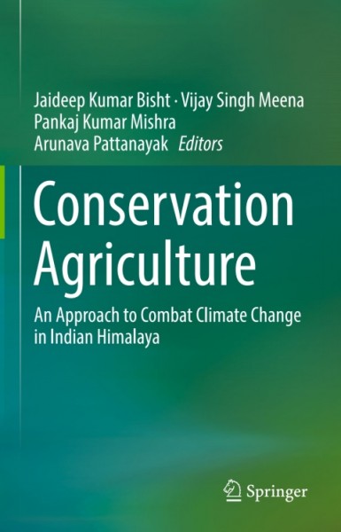 Conservation Agriculture: An Approach to Combat Climate Change in Indian Himalaya