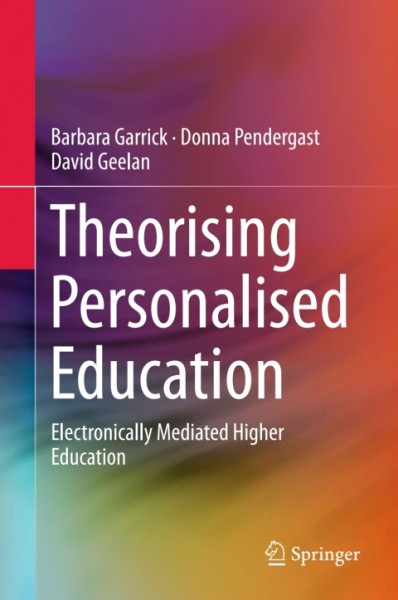Theorising Personalised Education: Electronically Mediated Higher Education