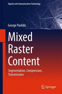 Mixed Raster Content: Segmentation, Compression, Transmission 1st ed. 2017
