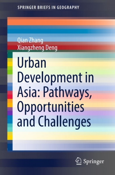 Urban Development in Asia: Pathways, Opportunities and Challenges