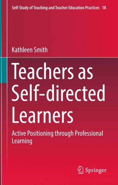 Teachers as Self-directed Learners: Active Positioning through Professional Learning