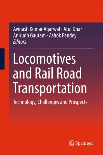 Locomotives and Rail Road Transportation: Technology, Challenges and Prospects