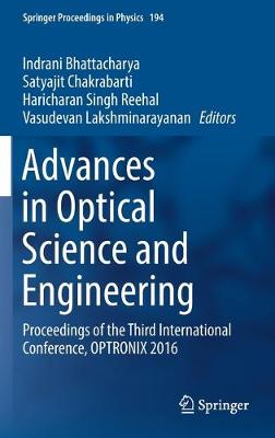 Advances in Optical Science and Engineering: Proceedings of the Third International Conference, OPTRONIX 2016 1st ed. 2017