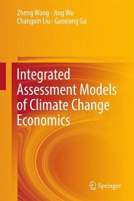Integrated Assessment Models of Climate Change Economics 1st ed. 2017