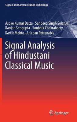 Signal Analysis of Hindustani Classical Music 1st ed. 2017