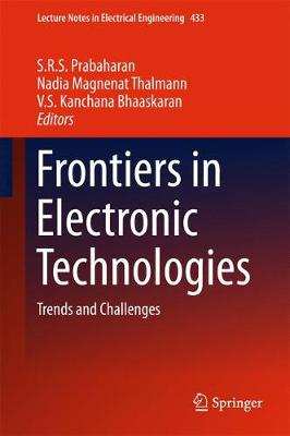 Frontiers in Electronic Technologies: Trends and Challenges 1st ed. 2017