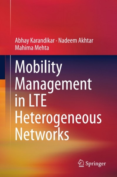 Mobility Management in LTE Heterogeneous Networks