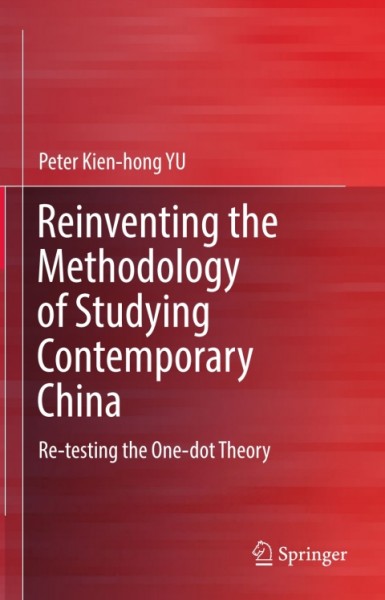 Reinventing the Methodology of Studying Contemporary China: Re-testing the One-dot Theory