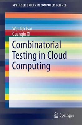 Combinatorial Testing in Cloud Computing 1st ed. 2017