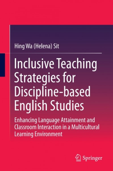 Inclusive Teaching Strategies for Discipline-based English Studies: Enhancing Language Attainment and Classroom Interaction in a Multicultural Learning Environment