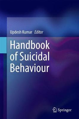 Handbook of Suicidal Behaviour 2017 ed.