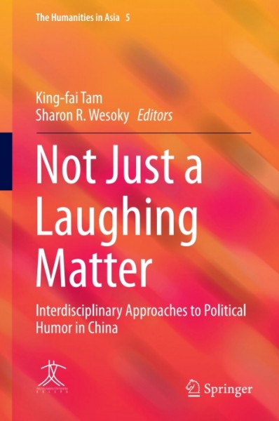 Not Just a Laughing Matter: Interdisciplinary Approaches to Political Humor in China