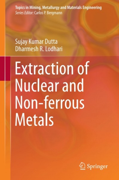 Extraction of Nuclear and Non-ferrous Metals