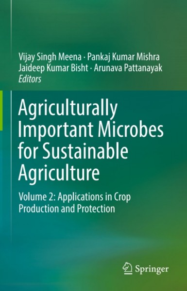 Agriculturally Important Microbes for Sustainable Agriculture: Volume 2: Applications in Crop Production and Protection