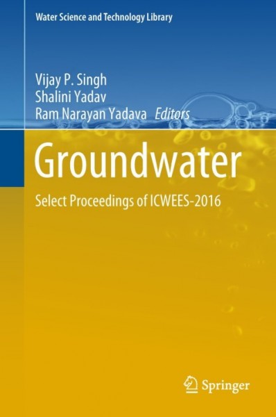Groundwater: Select Proceedings of ICWEES-2016