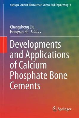 Developments and Applications of Calcium Phosphate Bone Cements 2018 ed.