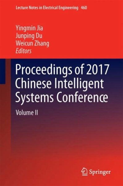 Proceedings of 2017 Chinese Intelligent Systems Conference: Volume II 1st ed. 2018
