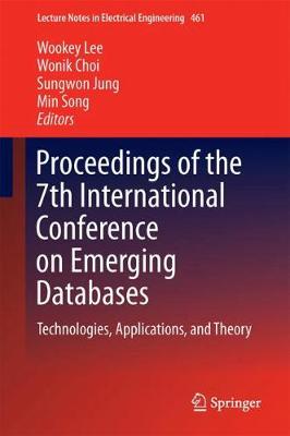Proceedings of the 7th International Conference on Emerging Databases: Technologies, Applications, and Theory 1st ed. 2018