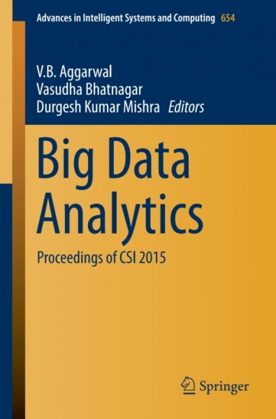 Big Data Analytics: Proceedings of CSI 2015