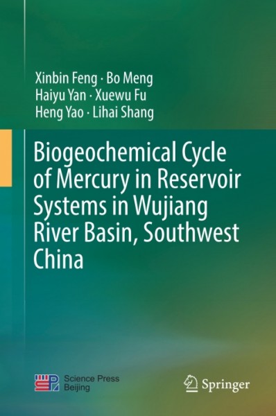 Biogeochemical Cycle of Mercury in Reservoir Systems in Wujiang River Basin, Southwest China
