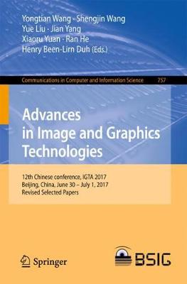 Advances in Image and Graphics Technologies: 12th Chinese conference, IGTA 2017, Beijing, China, June 30 - July 1, 2017, Revised Selected Papers