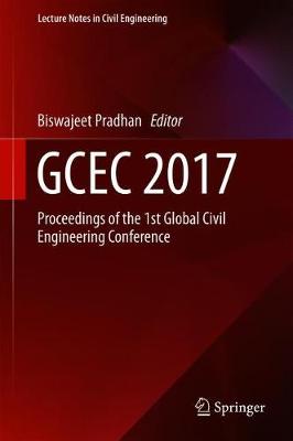 GCEC 2017: Proceedings of the 1st Global Civil Engineering Conference