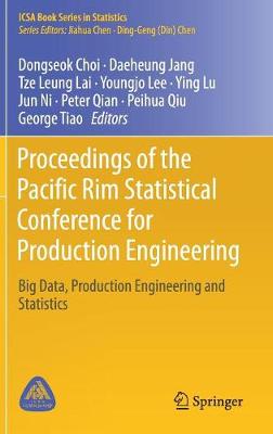 Proceedings of the Pacific Rim Statistical Conference for Production  Engineering: Big Data, Production Engineering and Statistics 2018 ed.