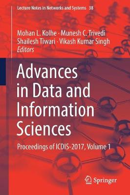 Advances in Data and Information Sciences: Proceedings of ICDIS-2017, Volume 1