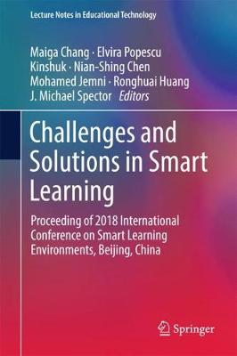 Challenges and Solutions in Smart Learning: Proceeding of 2018 International Conference on Smart Learning Environments,  Beijing, China 2018 ed.