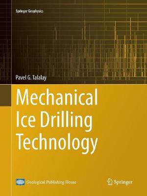 Mechanical Ice Drilling Technology Softcover reprint of the original 1st ed. 2016