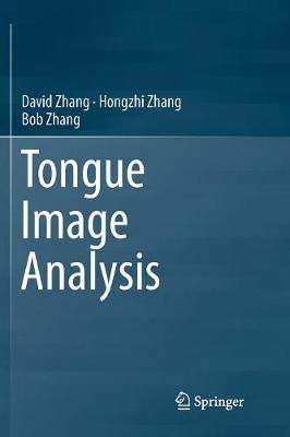 Tongue Image Analysis Softcover reprint of the original 1st ed. 2017