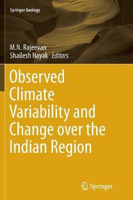 Observed Climate Variability and Change over the Indian Region Softcover reprint of the original 1st ed. 2017