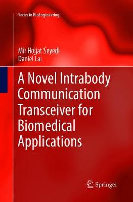 Novel Intrabody Communication Transceiver for Biomedical Applications Softcover reprint of the original 1st ed. 2017
