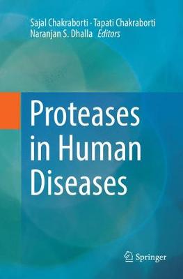Proteases in Human Diseases Softcover Reprint of the Original 1st 2017 ed.
